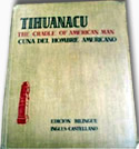 Tihuanacu. Cuna del hombre americano